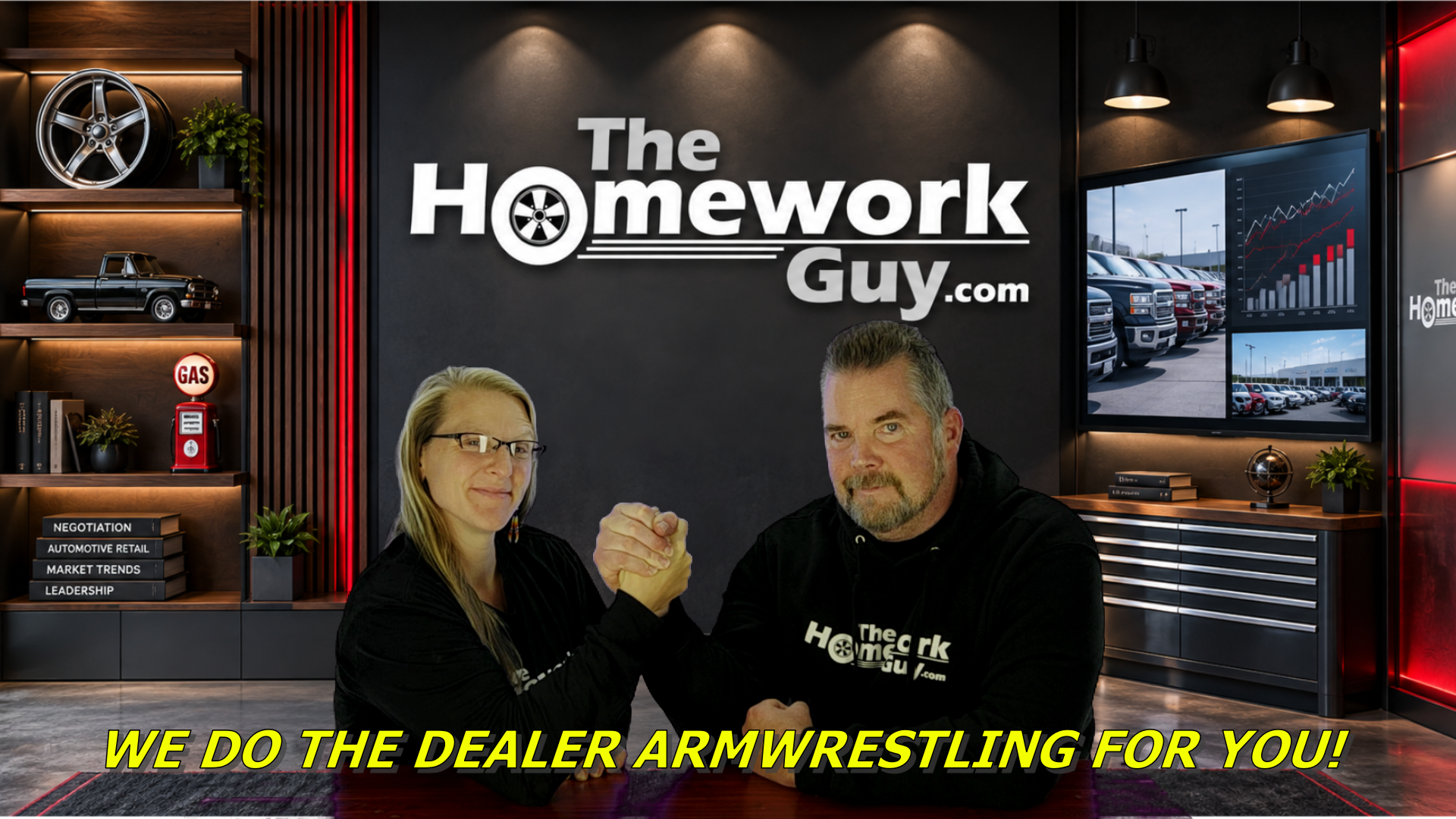 Kevin and Liz: We do the dealer armwrestling for you